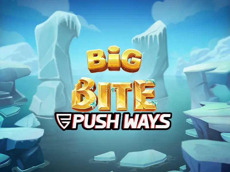 Hình ảnh quảng bá cho sự kiện game Big Bite Push Ways